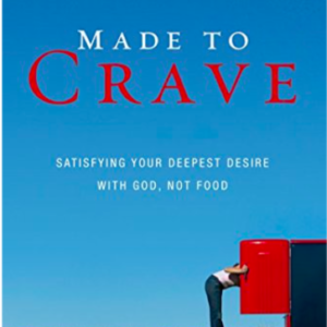 Made to Crave: Satisfying Your Deepest Desire with God, Not Food by Lysa TerKeurst Amazon All Things Faithful