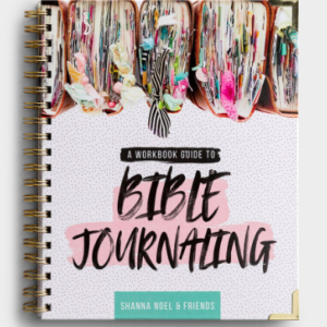 Shanna Noel - A Workbook Guide to Bible Journaling All Things Faithful DaySpring
