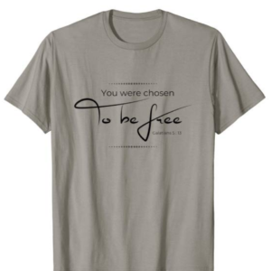 youwerechosentshirt-allthingsfaithful