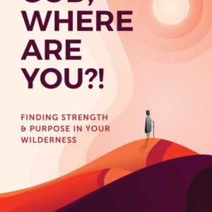 Product-Amazon-God, Where Are You?!: Finding Strength and Purpose in Your Wilderness by John Bevere-AllThingsFaithful