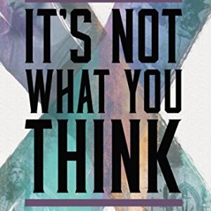 books-itsnotwhatyouthink-allthingsfaithful