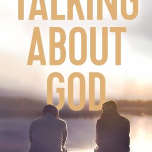 books-talkingaboutgod-allthingsfaithful