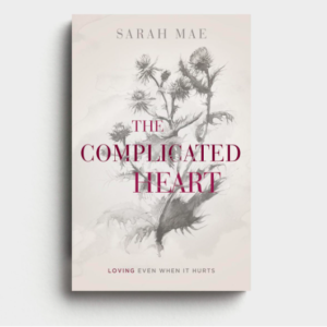 Product-DaySpring-Sarah Mae - The Complicated Heart-AllThingsFaithful