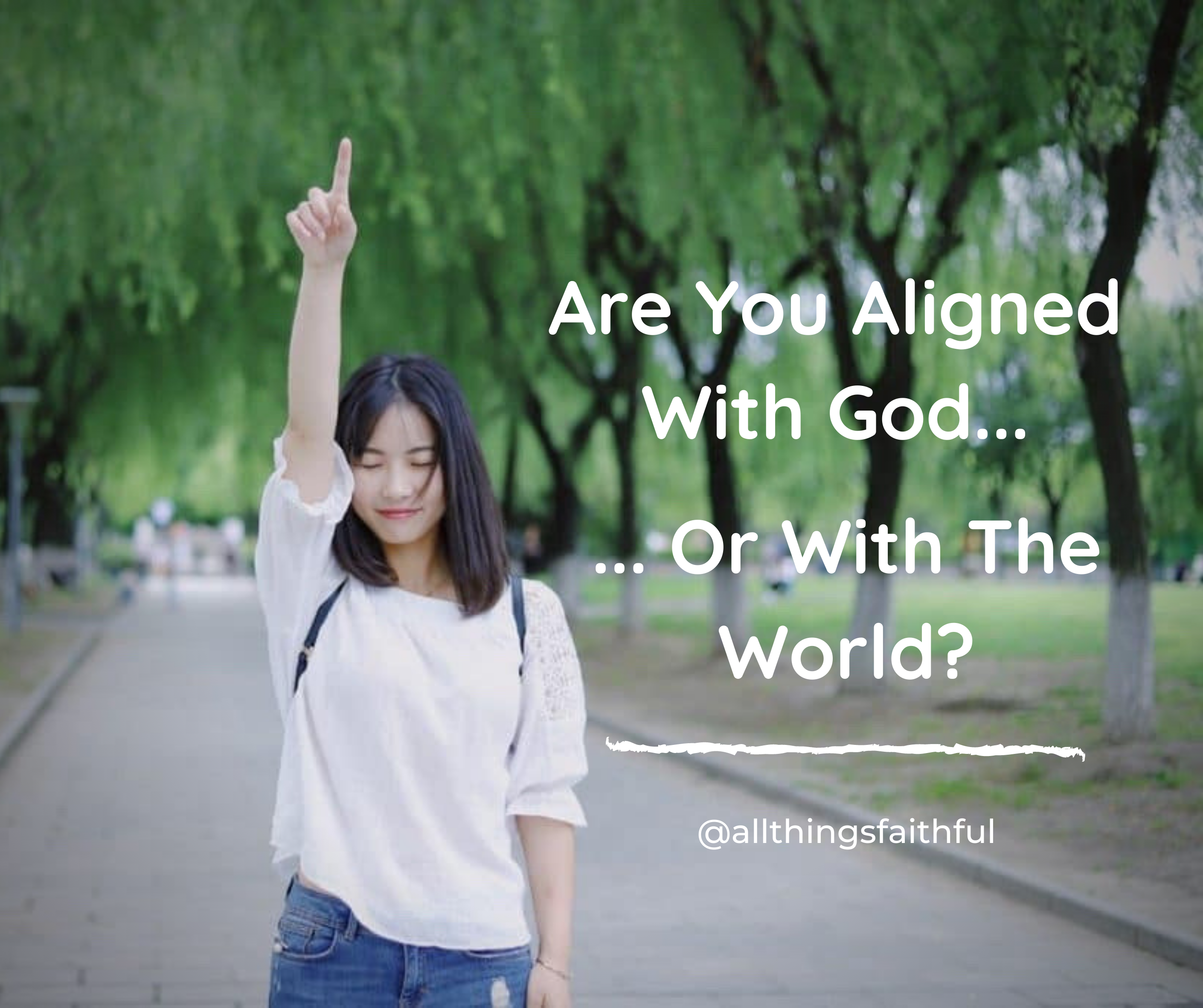 blogs-alignedwithgod-allthingsfaithful