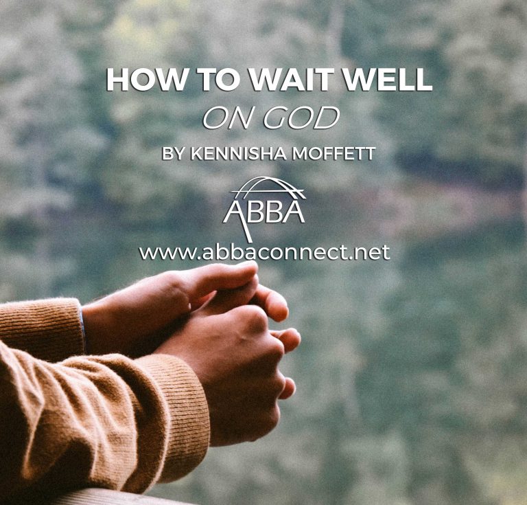 Post-Blog-How to Wait Well on God-AllThingsFaithful
