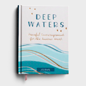 Product-Journal-Audrey Bailey - Deep Waters: Peaceful Encouragement for the Anxious Heart - Signature Journal-DaySpring-AllThingsFaithful