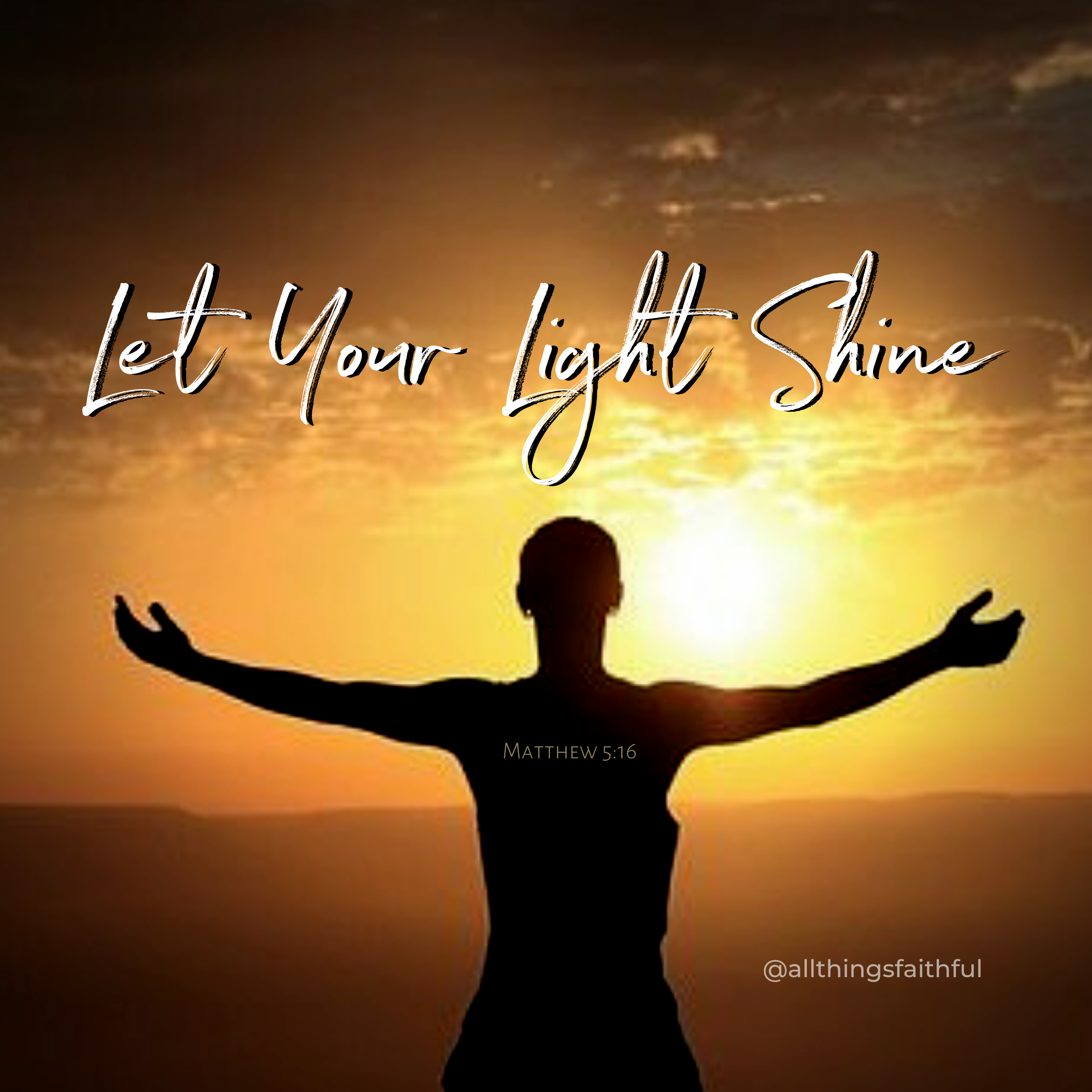 blogs-letyourlightshine-allthingsfaithful