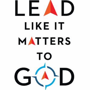 Product-Book-Lead Like It Matters to God: Values-Driven Leadership in a Success-Driven World by Richard Stearns-Amazon-AllThingsFaithful