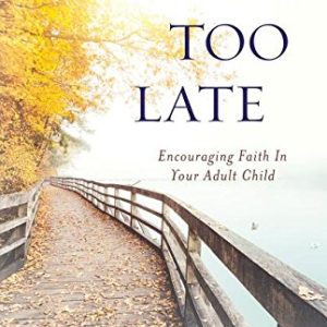 books-nevertoolate-allthingsfaithful