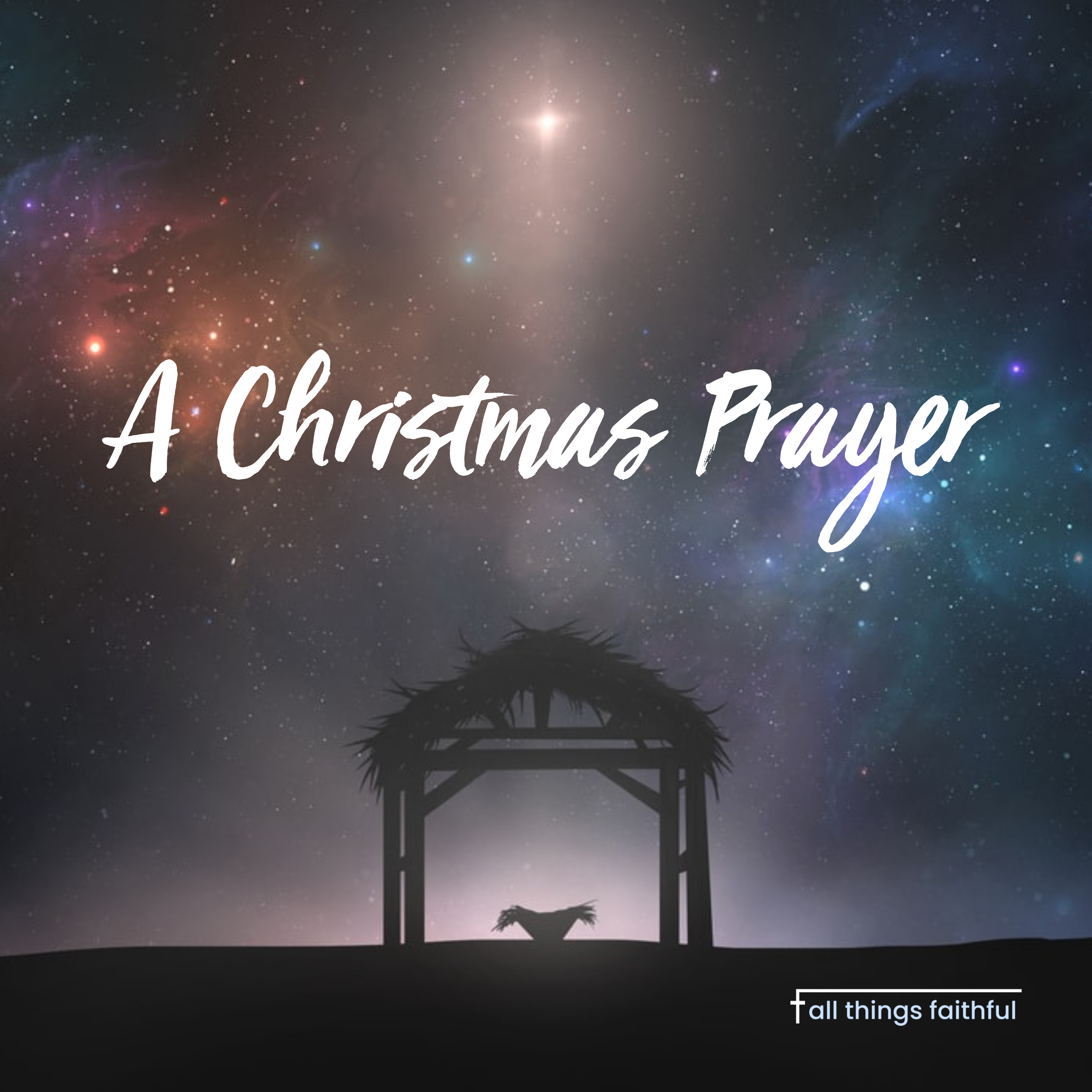 devotionals-achristmasprayer-allthingsfaithful