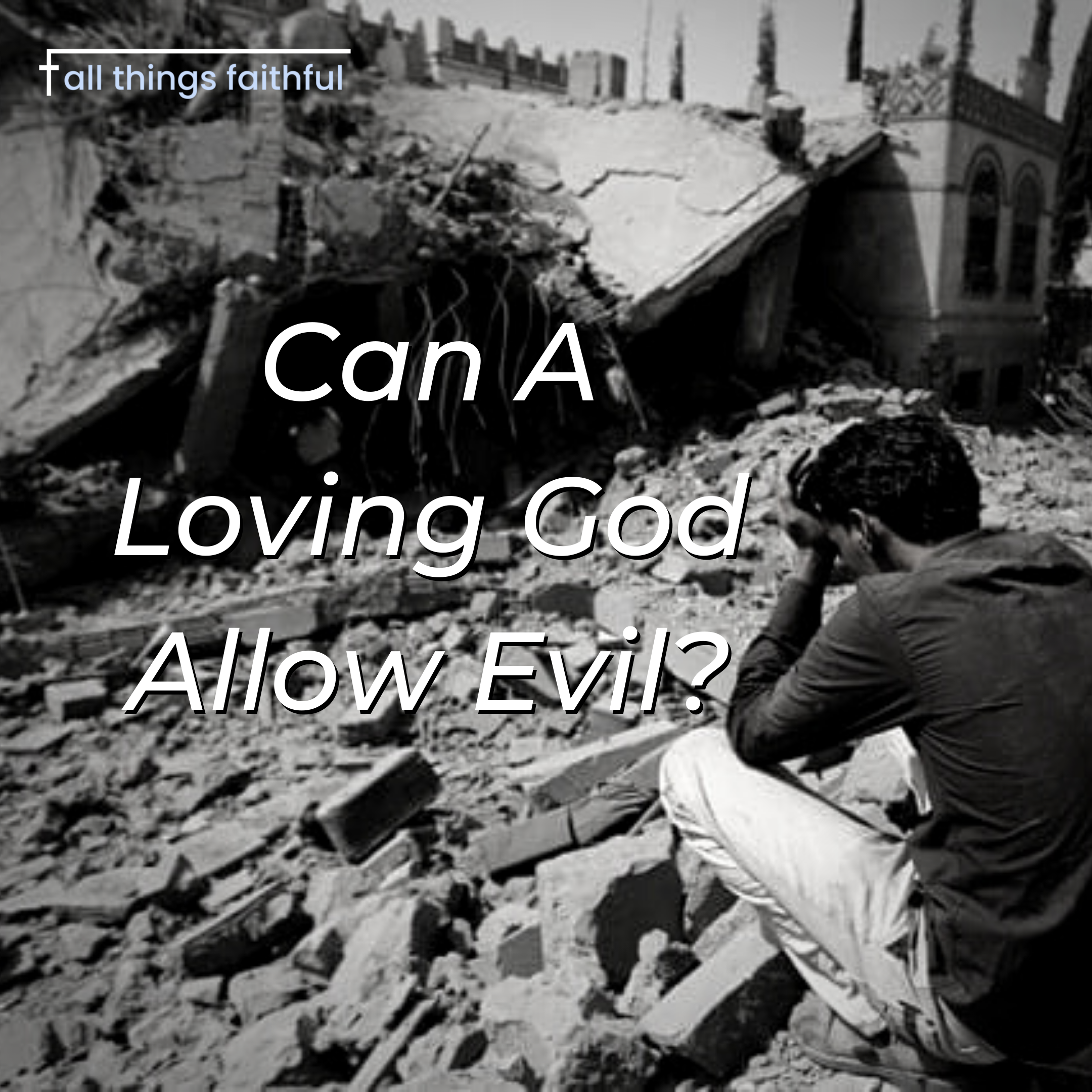 devotionals-canalovinggodallowevil-allthingsfaithful