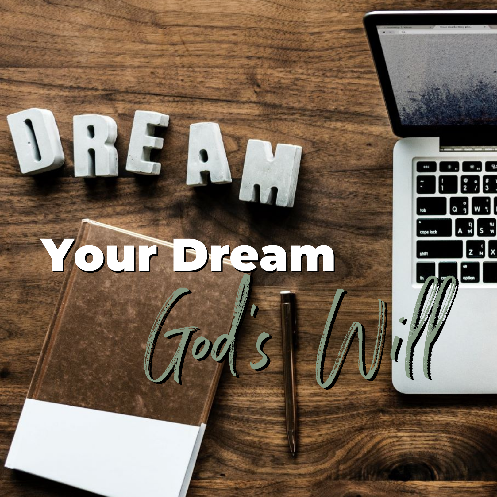 devotionals-yourdreamsgodswill.allthingsfaithful