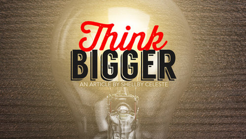 blog-thinkbigger-allthingsfaithful