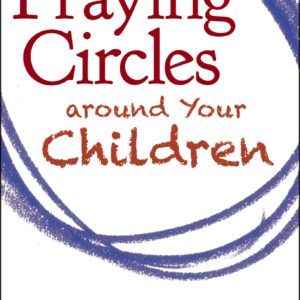 books-prayingcirclesaroundyourchildren-althingsfaithful