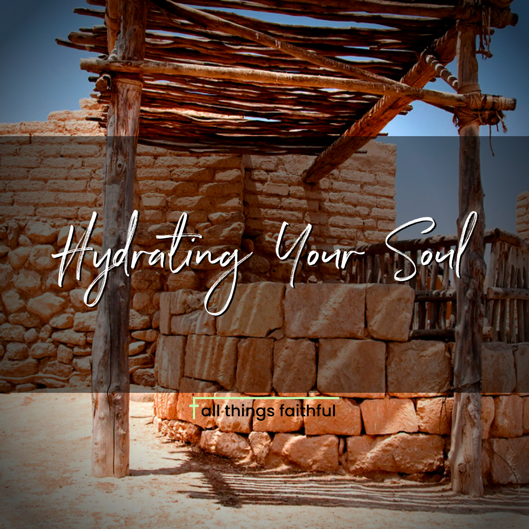 devotionals-hydratingyoursoul-allthingsfaithful
