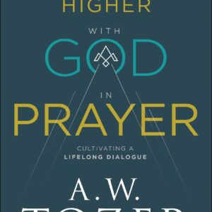 books-goinghigherwithgodinprayer-allthingsfaithful