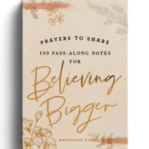 christiangifts-passalongnotesbelievingbigger-allthingsfaithful