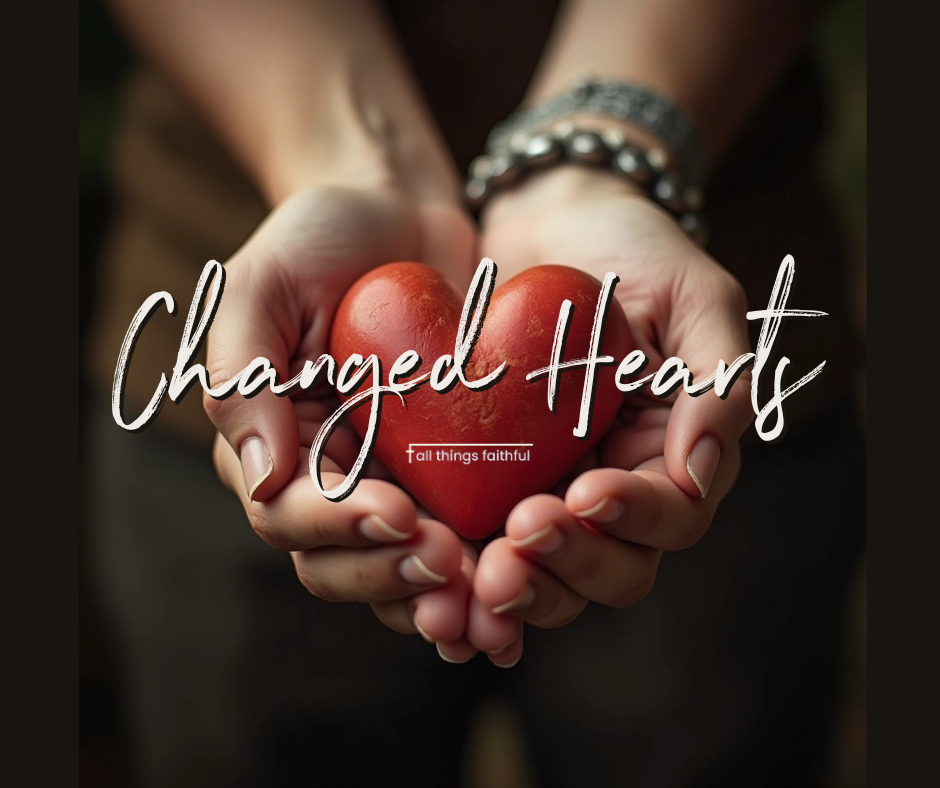 devotionals-changedhearts-allthingsfaithful