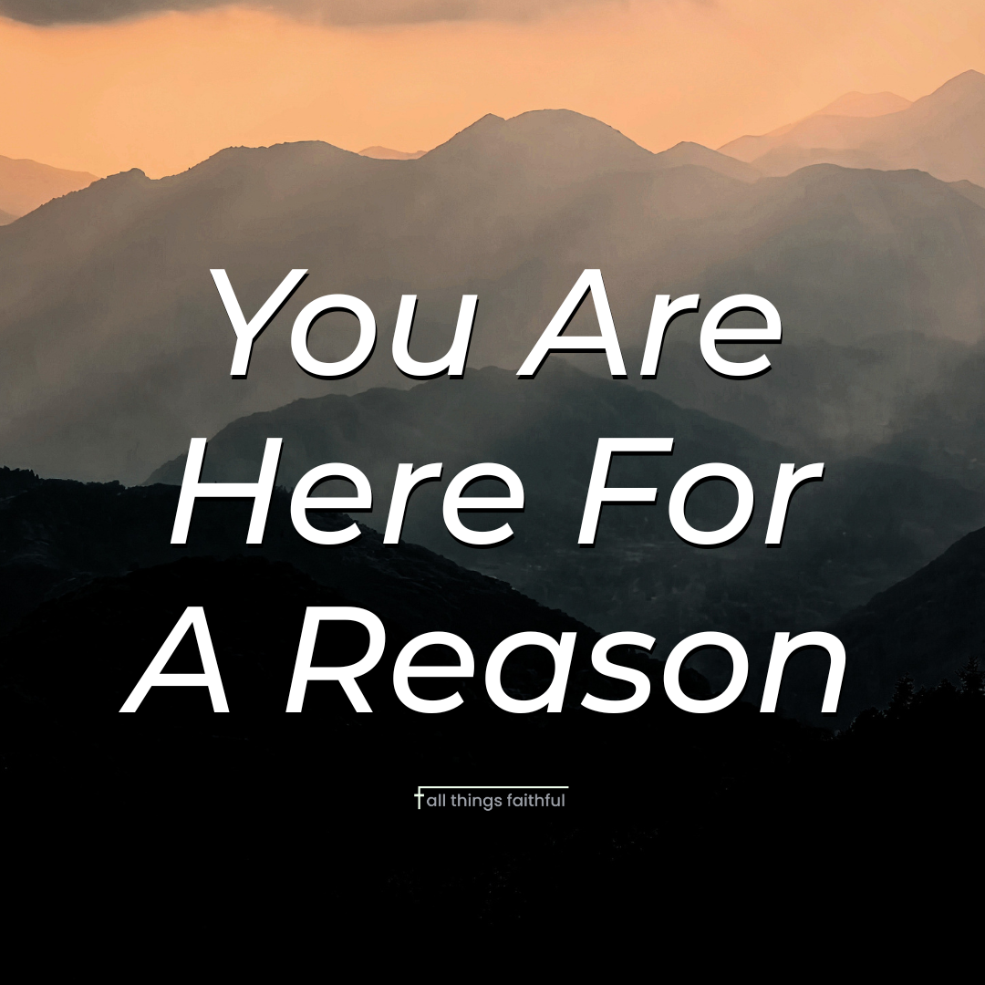 devotionals-hereforareason-allthingsfaithful
